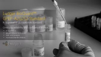 Ludger BioQuant  GPEP-A2G2S2 Standard  A quantitative glycopeptide standard  Gives you