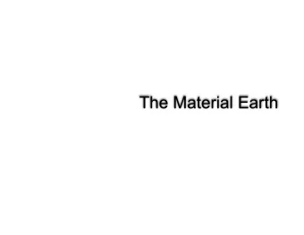 The Material Earth  Solar System Accretion Theory  Accreted components  Chondrite composition