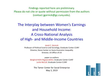 The Interplay between Womens Earnings  and Household Income:  A Cross-National Analysis  of