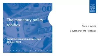 The monetary policy  toolbox  Stefan Ingves  Governor of the Riksbank  Swedish Economics