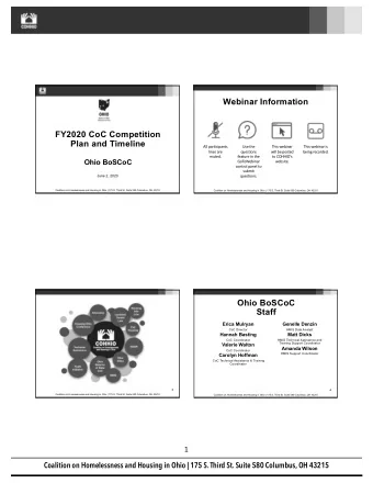 Webinar Information  FY2020 CoC Competition  Plan and Timeline  All participants  Use the  This