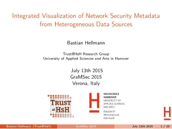 Integrated Visualization of Network Security Metadata  from Heterogeneous Data Sources  Bastian