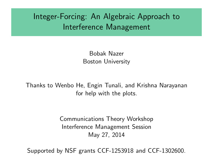 integer forcing an algebraic approach to interference