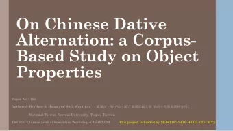 On Chinese Dative  Alternation: a Corpus-  Based Study on Object  Properties  Paper No.: 181