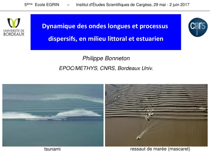dynamique des ondes longues et processus dispersifs en