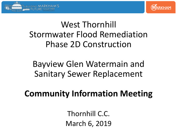 community information meeting thornhill c c march 6 2019