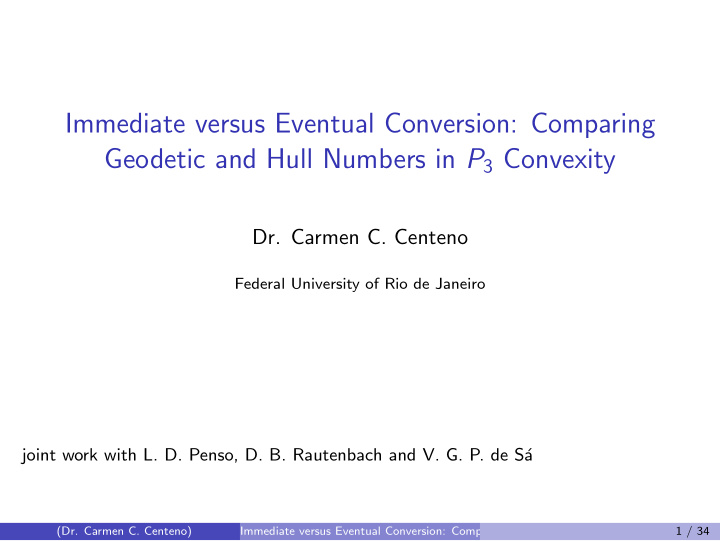 immediate versus eventual conversion comparing geodetic