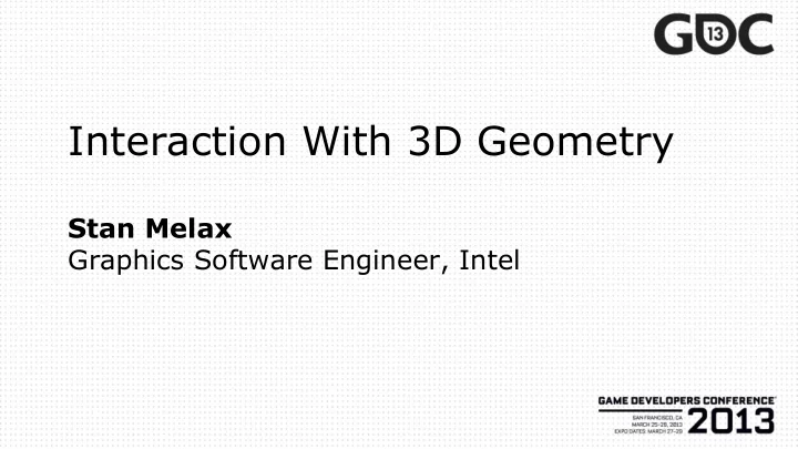 stan melax graphics software engineer intel 3d