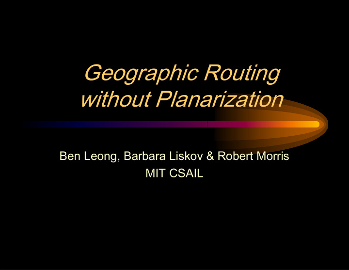 geographic routing without planarization