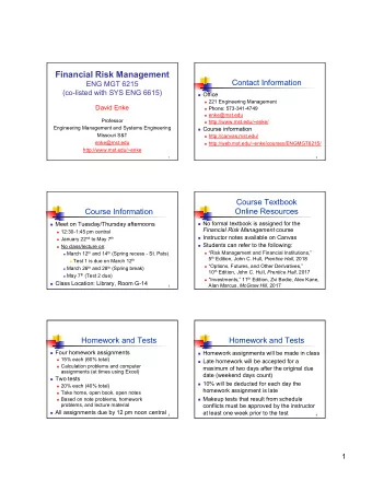 Financial Risk Management  Contact Information  ENG MGT 6215 (co-listed with SYS ENG 6615) n Office