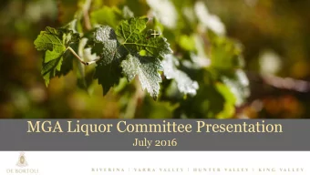 +  MGA Liquor Committee Presentation  July 2016  Agenda  1.  De Bortoli New Master Brand Reveal  2.