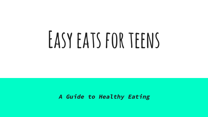 easy eats for teens