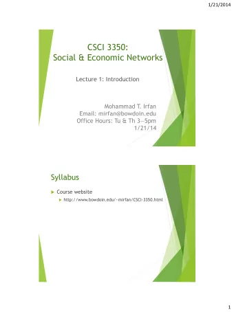 CSCI 3350:  Social &amp; Economic Networks  Lecture 1: Introduction  Mohammad T  . Irfan  Email: