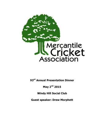 93 rd Annual Presentation Dinner May 2 nd 2015  Windy Hill Social Club  Guest speaker: Drew