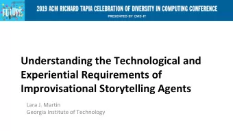 Understanding the Technological and  Experiential Requirements of  Improvisational Storytelling