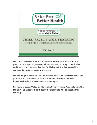 Welcome to the SNAP-Ed Steps to Health Better Food Better Health  program or in Spanish, Mejores