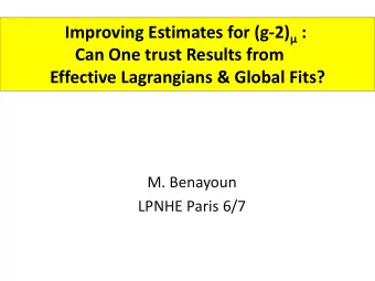 Can One trust Results from  Effective Lagrangians &amp; Global Fits?  M. Benayoun  LPNHE Paris 6/7