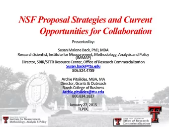 NSF Proposal Strategies and Current  Opportunities for Collaboration  Presented  by: