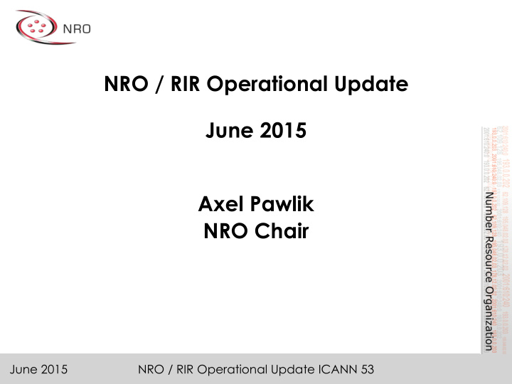 nro rir operational update june 2015 axel pawlik nro chair