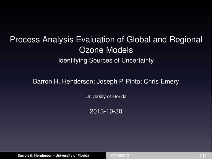 process analysis evaluation of global and regional ozone