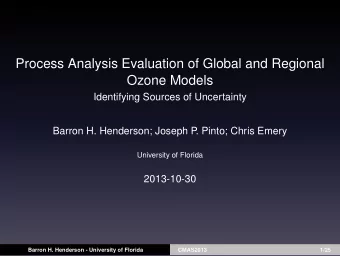 Process Analysis Evaluation of Global and Regional  Ozone Models  Identifying Sources of