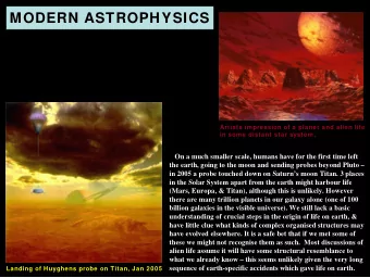 MODERN ASTROPHYSICS The 20 th century brought an appreciation of the colossal  scale of the