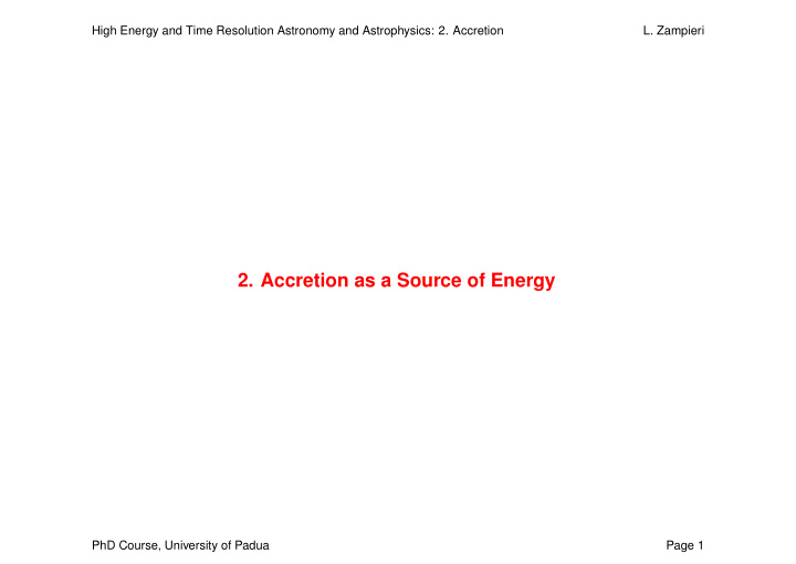 2 accretion as a source of energy