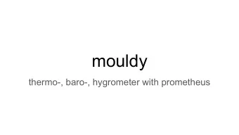 mouldy  thermo-, baro-, hygrometer with prometheus  Hi!  Nicolai von Neudeck