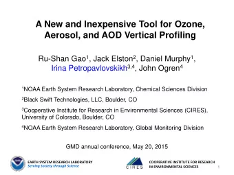 A New and Inexpensive Tool for Ozone,  Aerosol, and AOD Vertical Profiling Ru-Shan Gao 1 , Jack