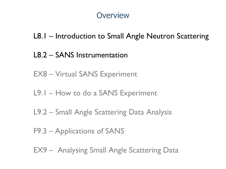 overview l8 1 introduction to small angle neutron