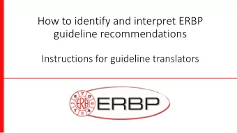 guideline recommendations  Instructions for guideline translators  Recommendations form the core of