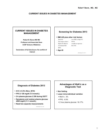 CURRENT ISSUES IN DIABETES  Screening for Diabetes 2013  MANAGEMENT  BMI  25 plus other risk