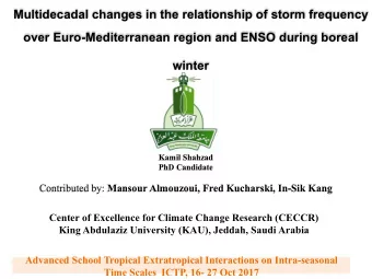 Multidecadal changes in the relationship of storm frequency  over Euro-Mediterranean region and