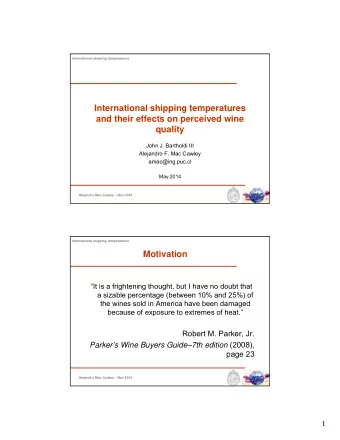 International shipping temperatures  and their effects on perceived wine  quality  John J.