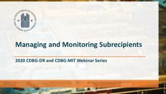 Managing and Monitoring Subrecipients  2020 CDBG-DR and CDBG-MIT Webinar Series  Webinar