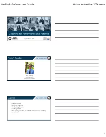 Coaching for Performance and Potential  September 6, 2019  Todays Speaker  Dial: 866-804-5824