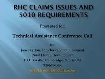 Technical Assistance Conference Call  By:  Janet Lytton, Director of Reimbursement  Rural Health