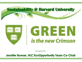 Sus  ustainabi  tainabili  lity  ty @ Harvard  arvard Un  Univ  iversity  ersity presented by