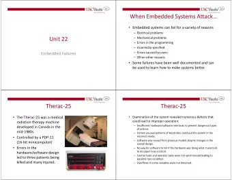 When Embedded Systems Attack  Embedded systems can fail for a variety of reasons