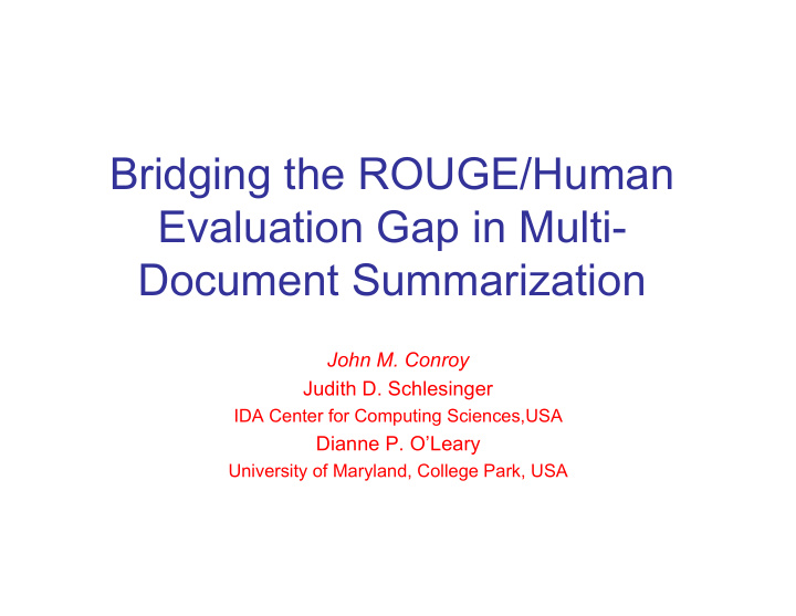 bridging the rouge human evaluation gap in multi document