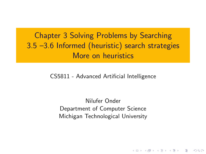 chapter 3 solving problems by searching 3 5 3 6 informed