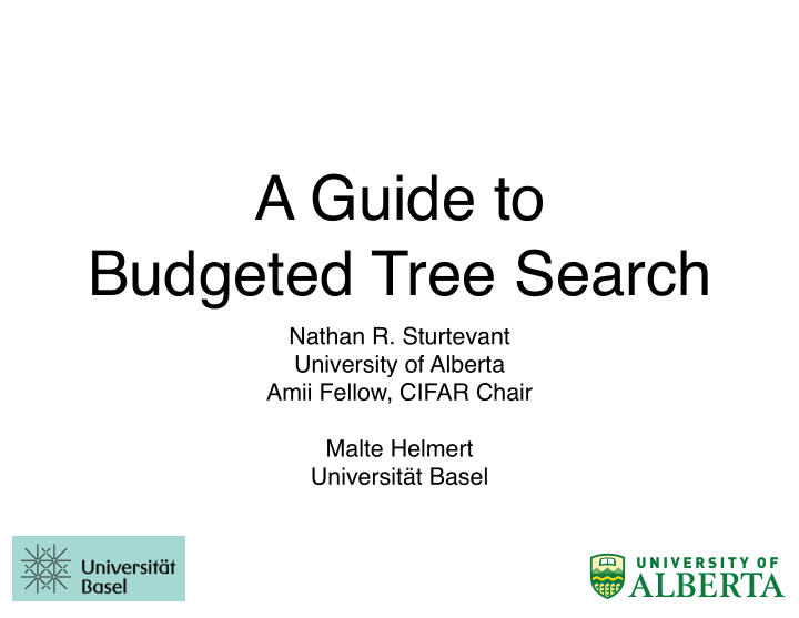 a guide to budgeted tree search