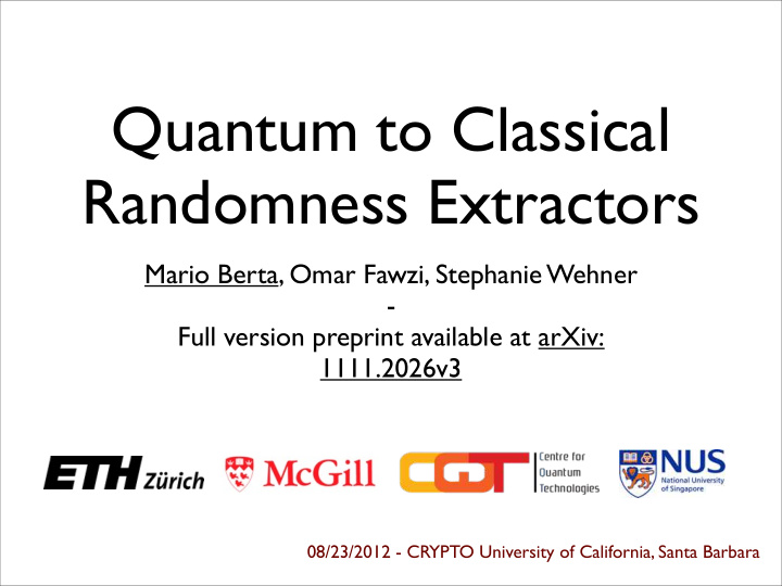 quantum to classical randomness extractors