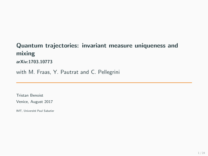 quantum trajectories invariant measure uniqueness and