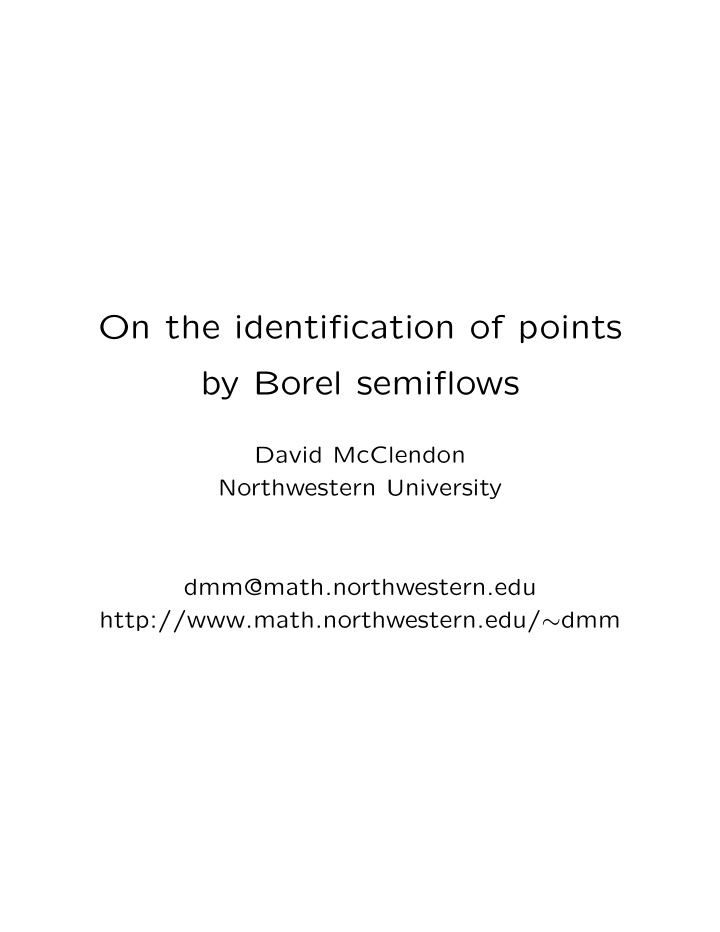 on the identification of points by borel semiflows