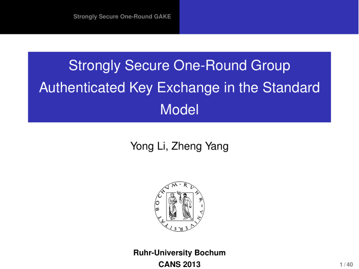 strongly secure one round group authenticated key