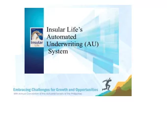 Lifes  System  Presentation Outline  Brief Overview About Insular Life  Business