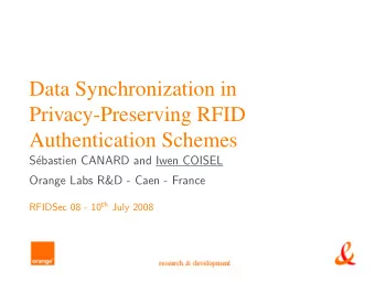 Data Synchronization in  Privacy-Preserving RFID  Authentication Schemes  S  ebastien CANARD and