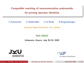 Compatible rewriting of noncommutative polynomials  for proving operator identities  C.Chenavier