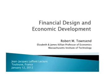 Robert M. Townsend  Elizabeth &amp; James Killian Professor of Economics  Massachusetts Institute